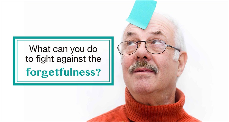 What can you do to fight against the forgetfulness?